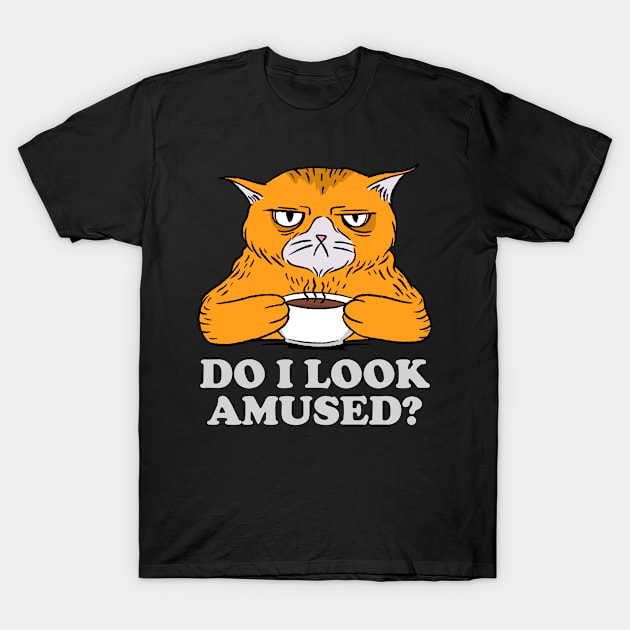 Do I Look Amused? Funny Sarcastic Cat T-Shirt by cecatto1994